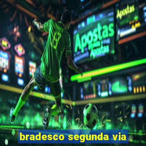 bradesco segunda via